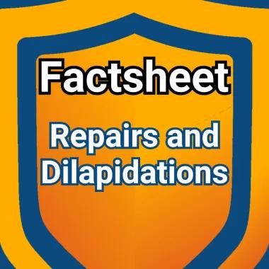 Shield logo with the words 'factsheet' and 'Repairs and Dilapidations'