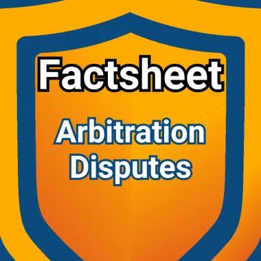 Shield logo with words 'factsheet' and 'Arbitration Disputes'