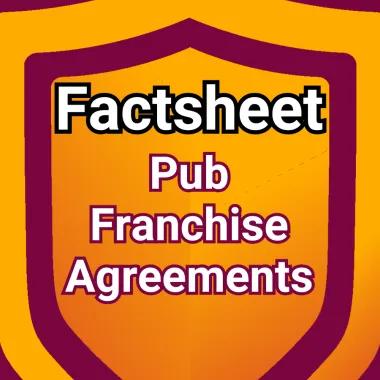 Shield logo with the words 'factsheet' and 'pub franchise agreement'
