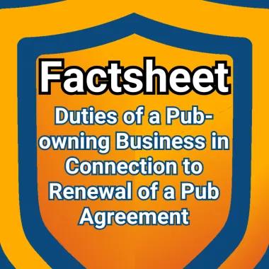 Shield logo with the words 'factsheet' and 'Duties of a Pub-owning Business in Connection to Renewal of a Pub Agreement'