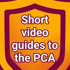 Shield with text ' short video guides to the PCA'